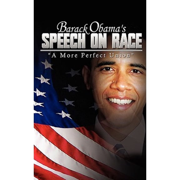 Pre-Owned Barack Obama's Speech On Race : A More P