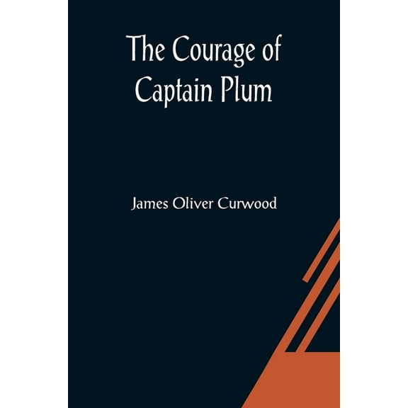 The Courage of Captain Plum, (Paperback)