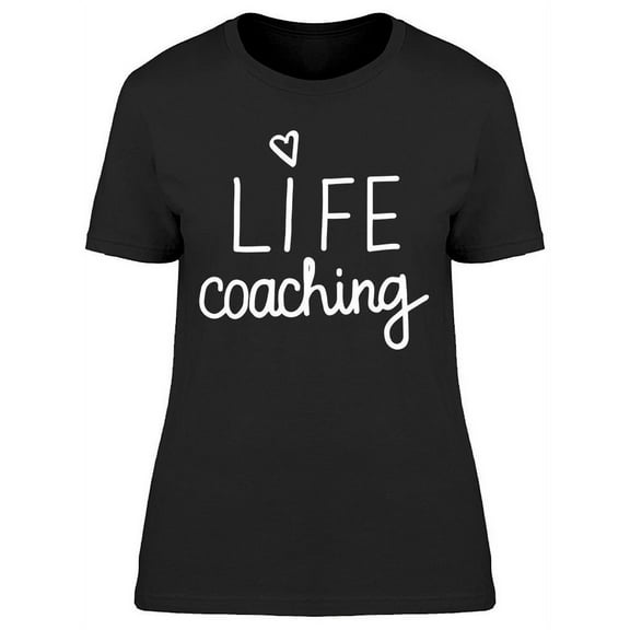 Life Coaching T-Shirt Women -Image by Shutterstock, Female Medium