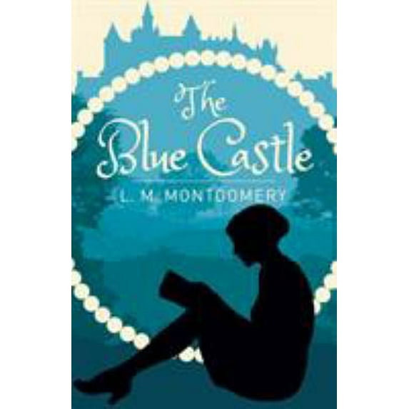 Pre-Owned The Blue Castle (Paperback) 1839403705 9781839403705