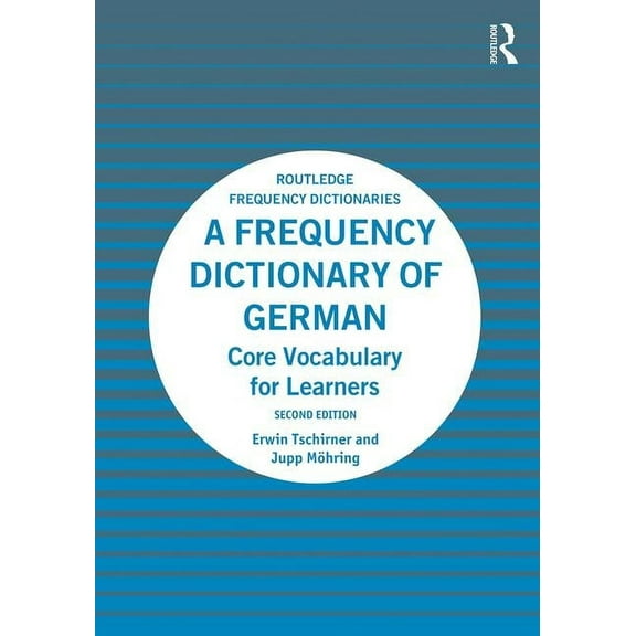 Routledge Frequency Dictionaries A Frequency Dictionary of German: Core Vocabulary for Learners, (Paperback)