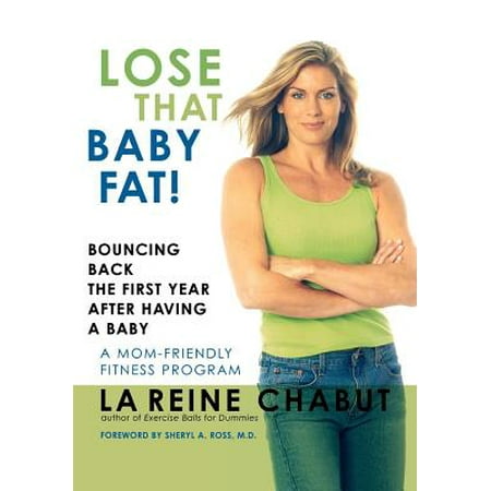 Lose That Baby Fat! - eBook (Best Exercise To Lose Baby Fat)