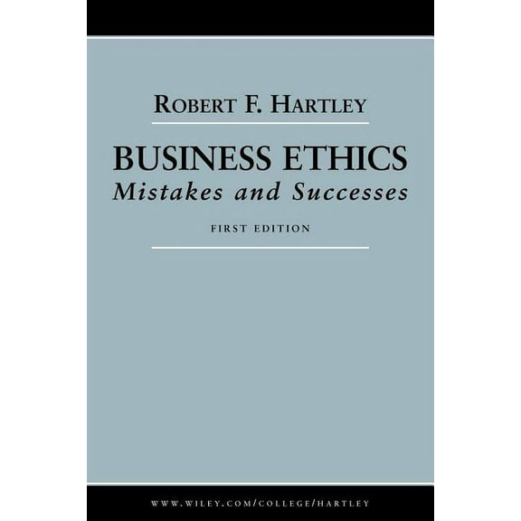 Business Ethics: Mistakes and Successes, (Paperback)