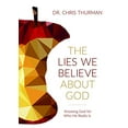 thumbnail image 2 of The Lies We Believe about God : Knowing God for Who He Really Is (Hardcover), 2 of 2