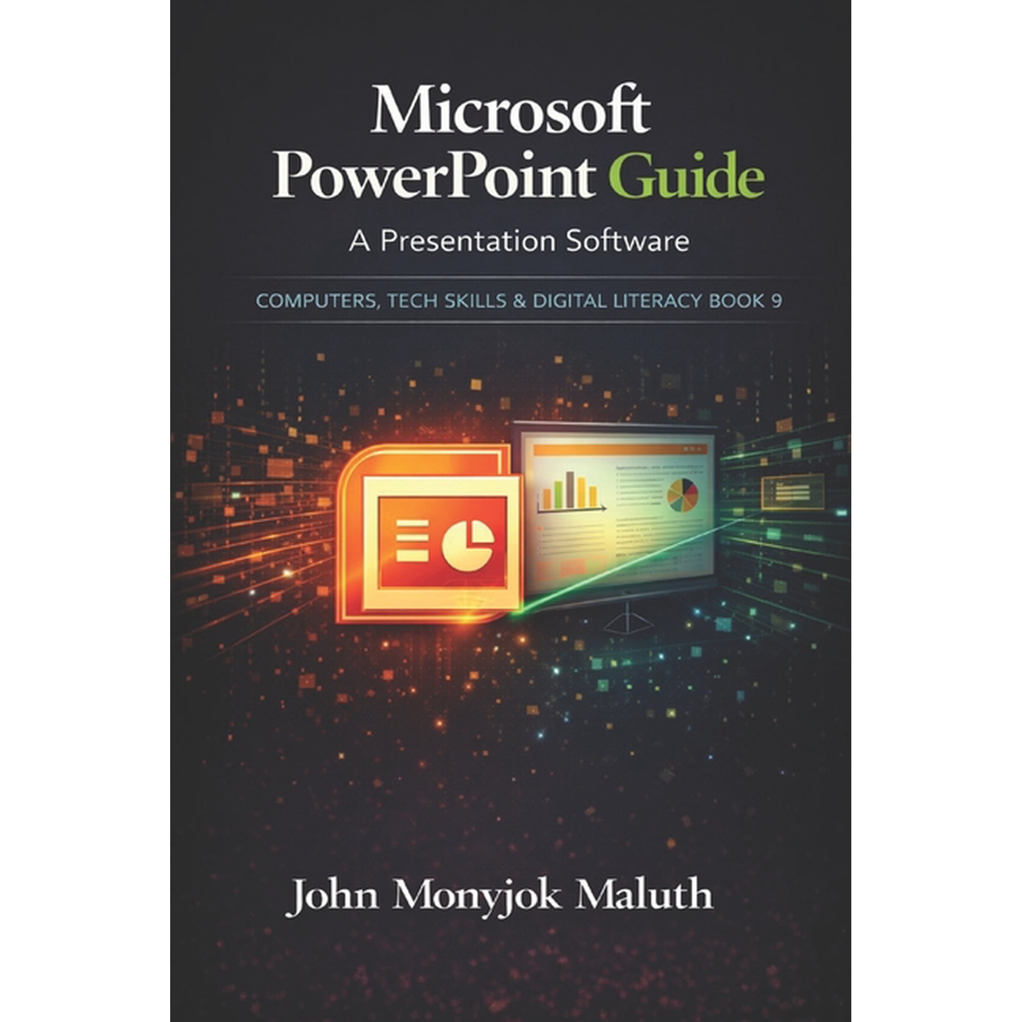 Computers, Tech Skills & Digital Literac Microsoft PowerPoint Guide: A Presentation Software, Book 9, (Paperback)