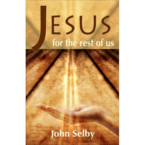 Jesus for the Rest of Us (Paperback)