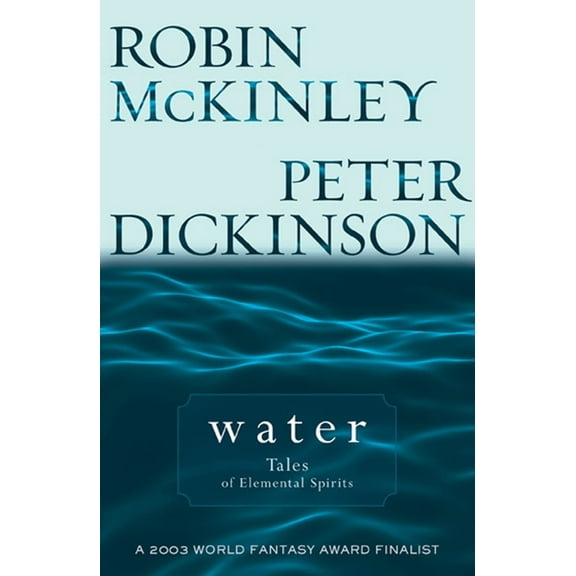 Water: Tales of Elemental Spirits, (Paperback)