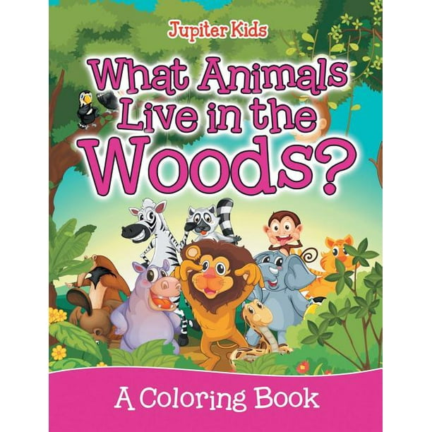 What Animals Live in the Woods? (A Coloring Book) (Paperback) 
