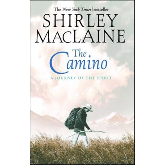 Pre-Owned The Camino: A Journey of the Spirit (Paperback) 0743400739 9780743400732