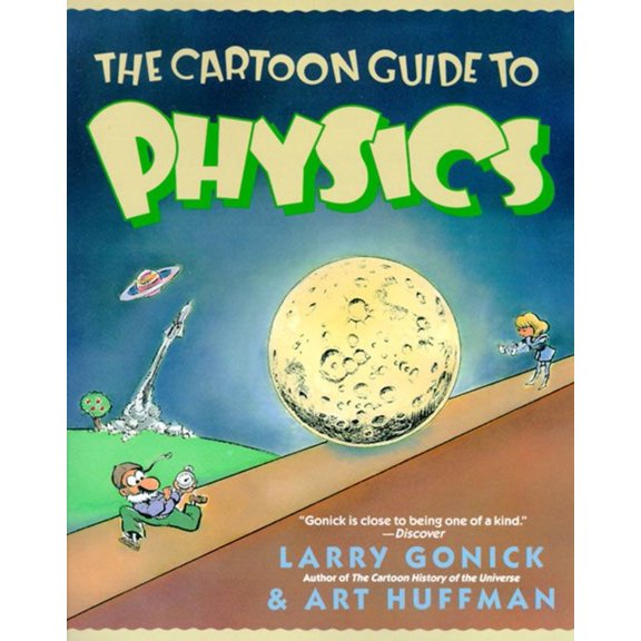 Pre-Owned The Cartoon Guide to Physics (Paperback) 0062731009 9780062731005