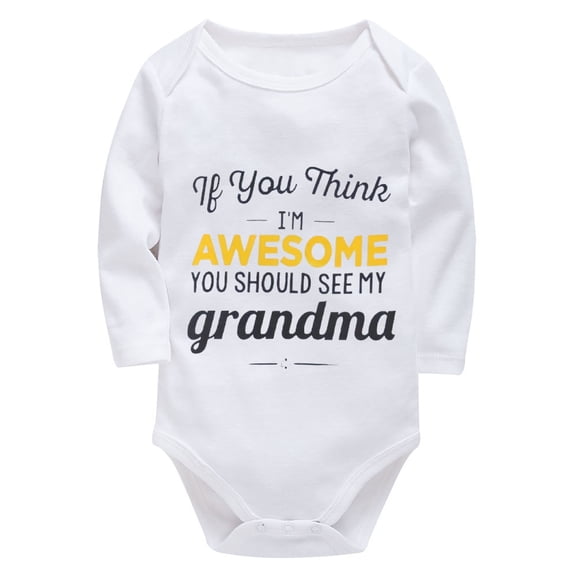 If You Think I'm Awesome You Should See My Grandma Clothing New Born Long Sleeve Baby Boy Outfits White 0-3 Months Baby Girl