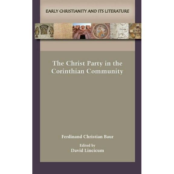 The Christ Party in the Corinthian Community (Hardcover)