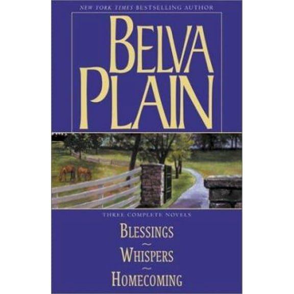 Pre-Owned Belva Plain: Three Complete Novels: Blessings, Whispers, and Homecoming (Hardcover) 0517222477 9780517222478