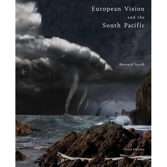 European Vision and the South Pacific Third Edition, (Paperback)