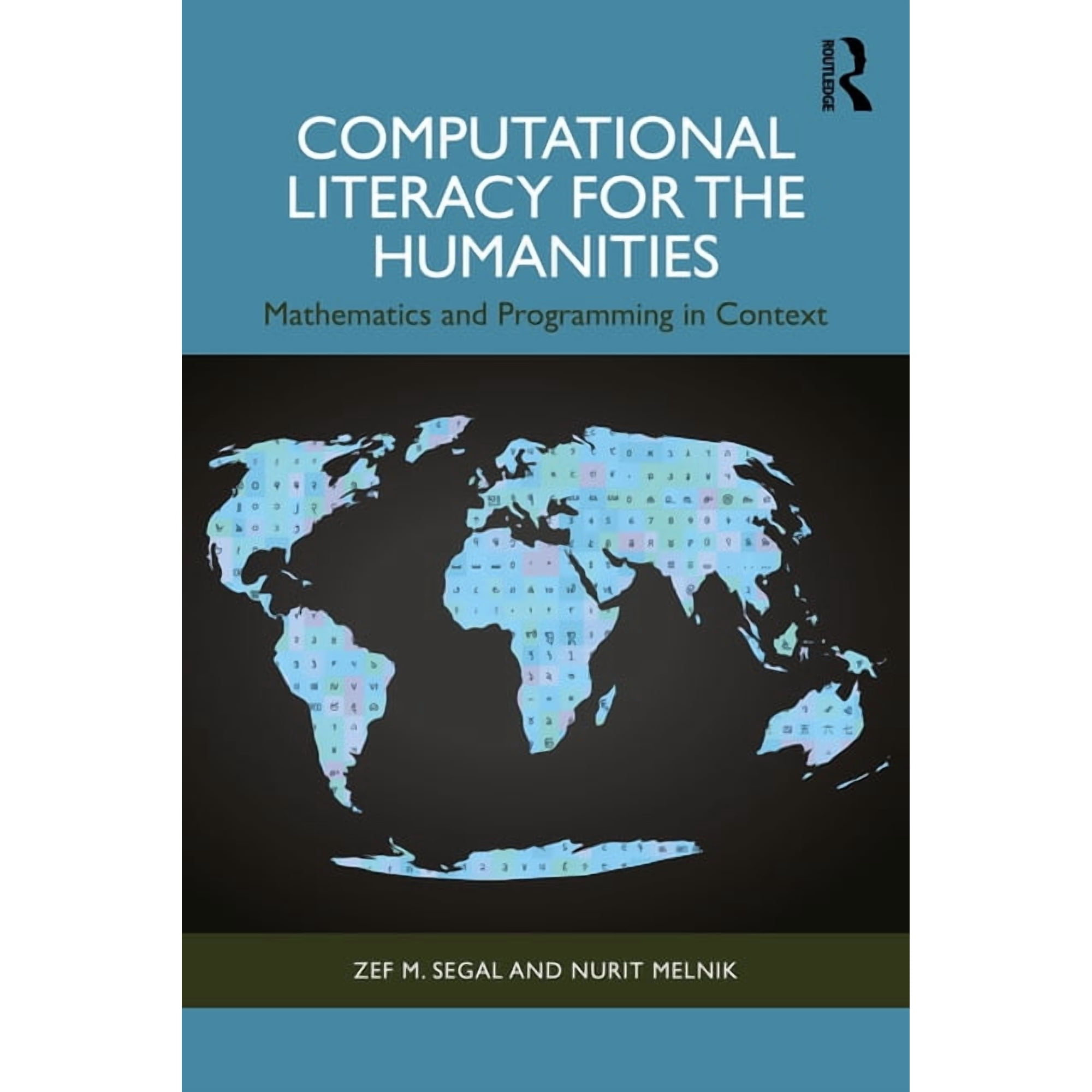 Computational Literacy for the Humanities: Mathematics and Programming in Context, (Paperback)