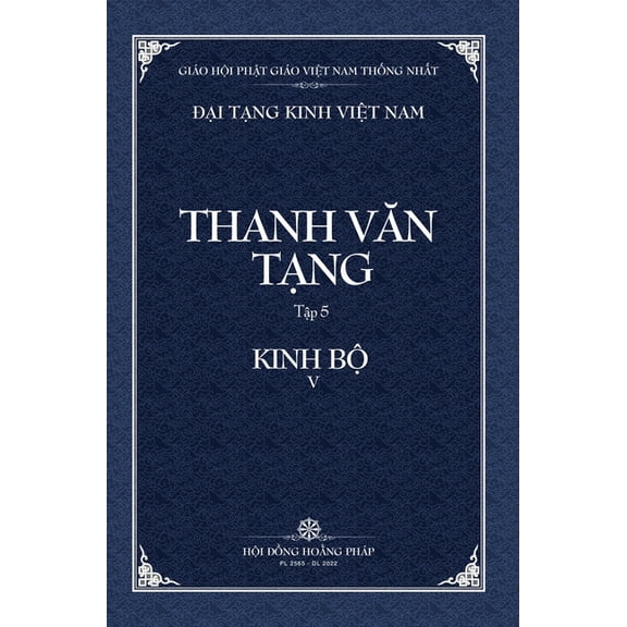 Dai Tang Kinh Viet Nam Thanh Van Tang, tap 5: Trung A-ham, quyen 3 - Bia Cung, (Hardcover)