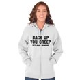 thumbnail image 5 of Back Up Creep Get Away From Me Zip Hoodie Sweatshirt Women Brisco Brands S, 5 of 6