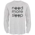 thumbnail image 1 of Need More Sleep Mens Long Sleeve T Shirt, 1 of 1