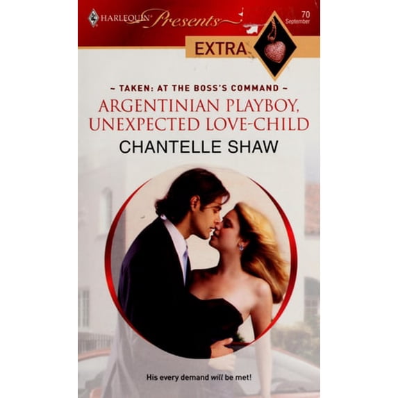 Pre-Owned Argentinian Playboy, Unexpected Love-Child (Mass Market Paperback) 9780373527342