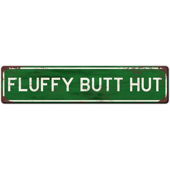 Metal Tin Sign Fluffy Butt Sign Retro Tinplate Metal Plaque for Street Home Office Garden Decor 4x16 Inch