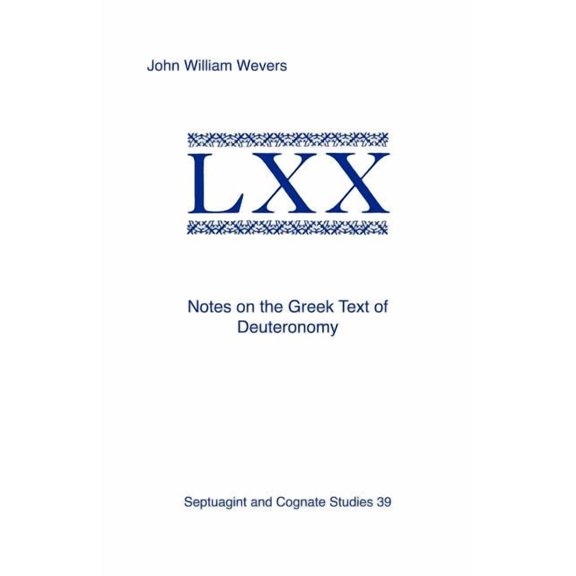 Notes on the Greek Text of Deuteronomy