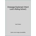 thumbnail image 1 of Pre-Owned Dressage Explained (Ward Lock's Riding School) (Paperback) 0706367804 9780706367805, 1 of 1