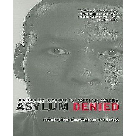 Asylum Denied: A Refugee's Struggle for Safety in America