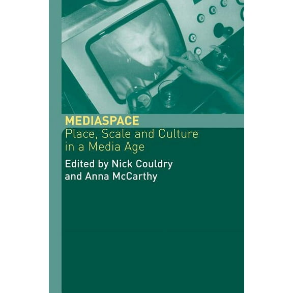Comedia MediaSpace: Place, Scale and Culture in a Media Age, (Paperback)