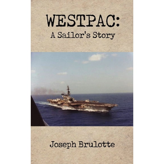 Westpac: A Sailor's Story, (Paperback)