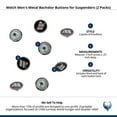 thumbnail image 6 of Welch  Metal Bachelor Buttons for Suspenders (2 Packs) (Men), 6 of 6