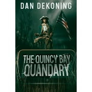 The Quincy Bay Quandary (Paperback)