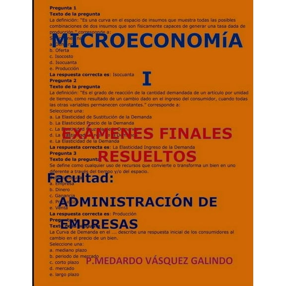 Microeconomia I-Exámenes Finales Resueltos: Facultad: Administración de Empresas (Paperback)