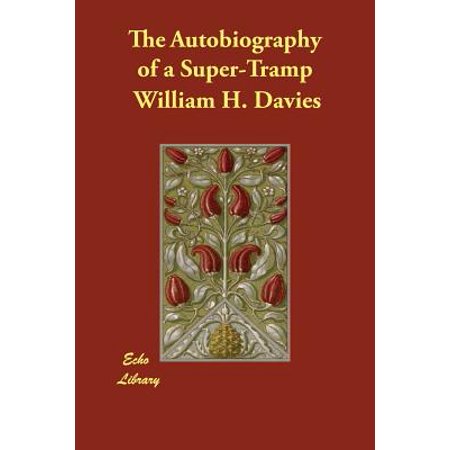 The Autobiography Of A Super Tramp - 