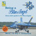 thumbnail image 1 of Being a Blue Angel: Every Kid's Guide to the Blue Angels, 2nd Edition, 1 of 5