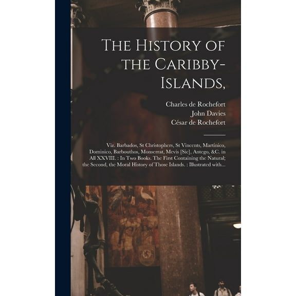 The History of the Caribby-Islands, (Hardcover)