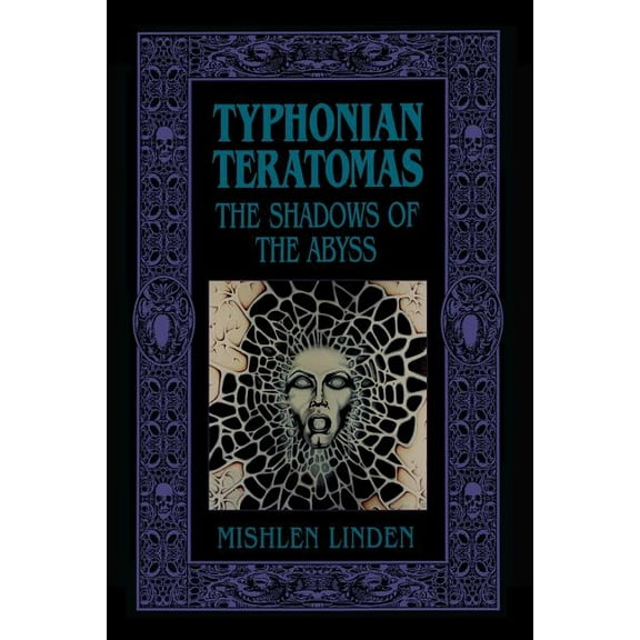 Typhonian Teratomas: The Shadows of the Abyss, (Paperback)