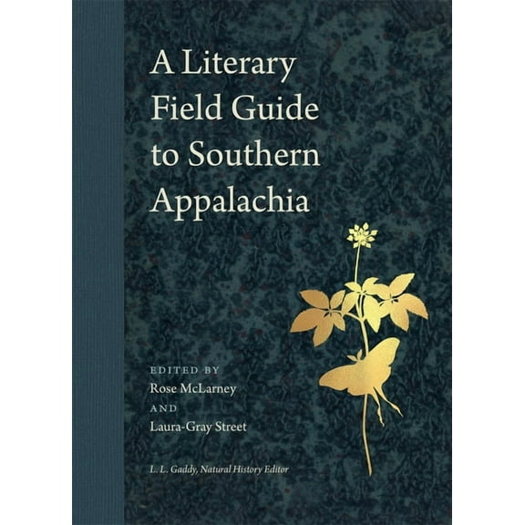 Wormsloe Foundation Nature Books A Literary Field Guide to Southern Appalachia, (Paperback)