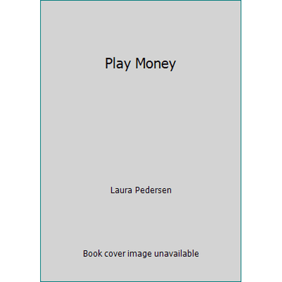 Pre-Owned Play Money (Hardcover) 0517582279 9780517582275
