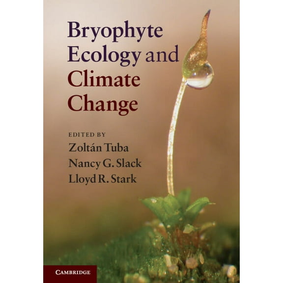 Bryophyte Ecology and Climate Change, (Paperback)
