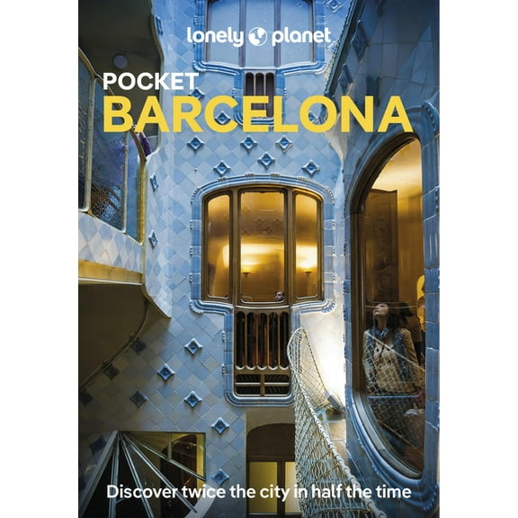 Pocket Guide Lonely Planet Pocket Barcelona: Detailed Itineraries Travel Like a Local Insider Tips Covers La Rambla, Barri Gotic, El , (Paperback)