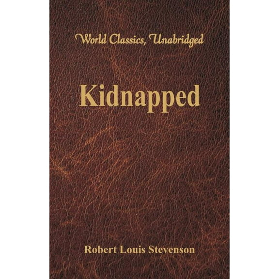 Kidnapped (World Classics, Unabridged), (Paperback)