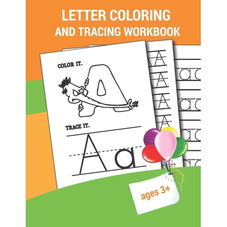 Letter Coloring And Tracing Workbook: ABC letters tracing and coloring for kindergarteners ages 3-5 Perfect Use To Presc, (Paperback)