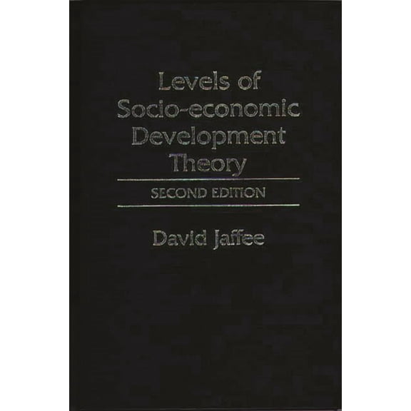 Levels of Socio-Economic Development Theory: Second Edition, (Hardcover)