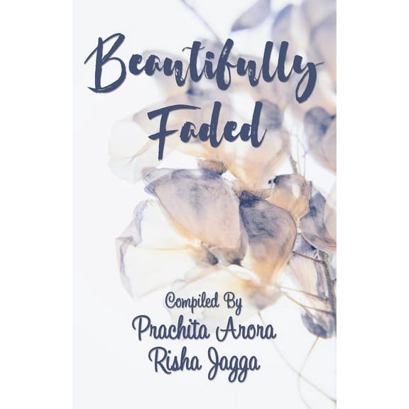 Beautifully Faded (Paperback)