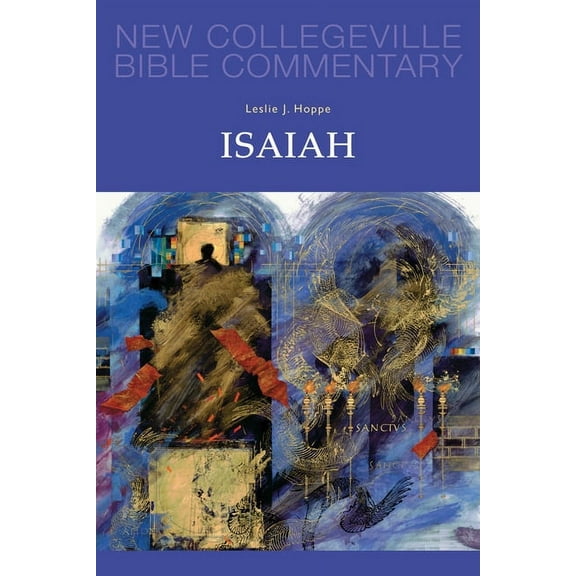New Collegeville Bible Commentary: Old Testament: Isaiah : Volume 13 (Series #13) (Paperback)