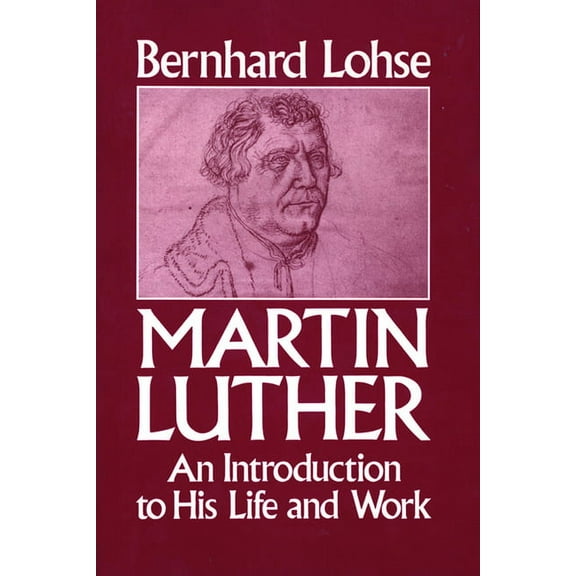 Martin Luther An Introduction to His Life and Work, (Paperback)
