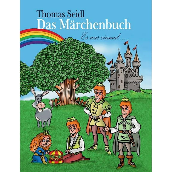 Das Märchenbuch: Es war einmal ..., (Paperback)
