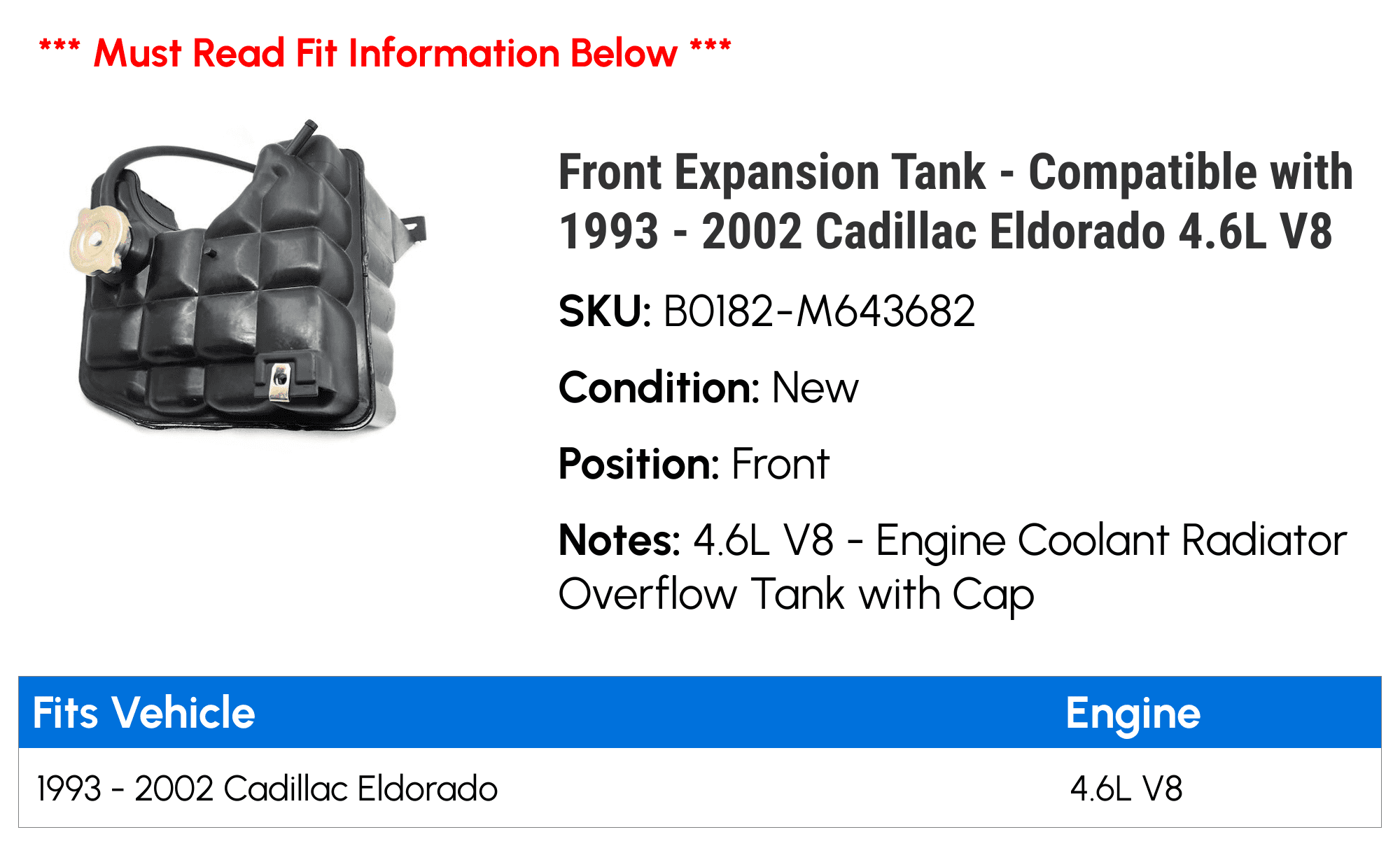 Front Expansion Tank - Compatible with 1993 - 2002 Cadillac Eldorado 4.6L V8 - Replacement