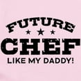 thumbnail image 2 of CafePress - Future Chef Like My Daddy Infant Bodysuit - Baby Light Bodysuit, Size Newborn - 24 Months, 2 of 4