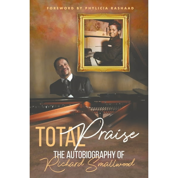 Total Praise - the Autobiography of Richard Smallwood (Paperback)